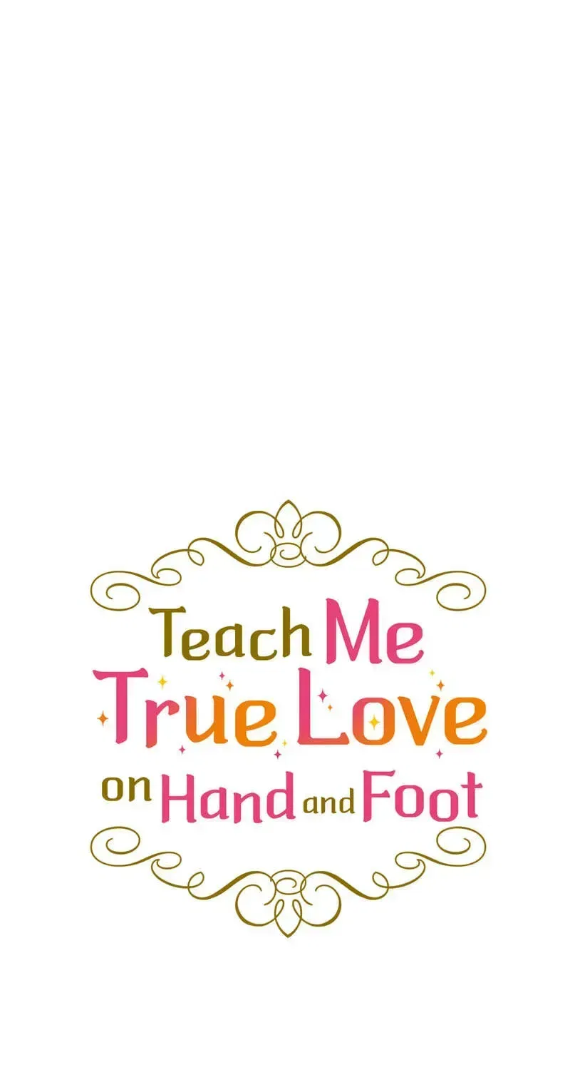Teach Me True Love on Hand and Foot Chapter 47 – Page 36