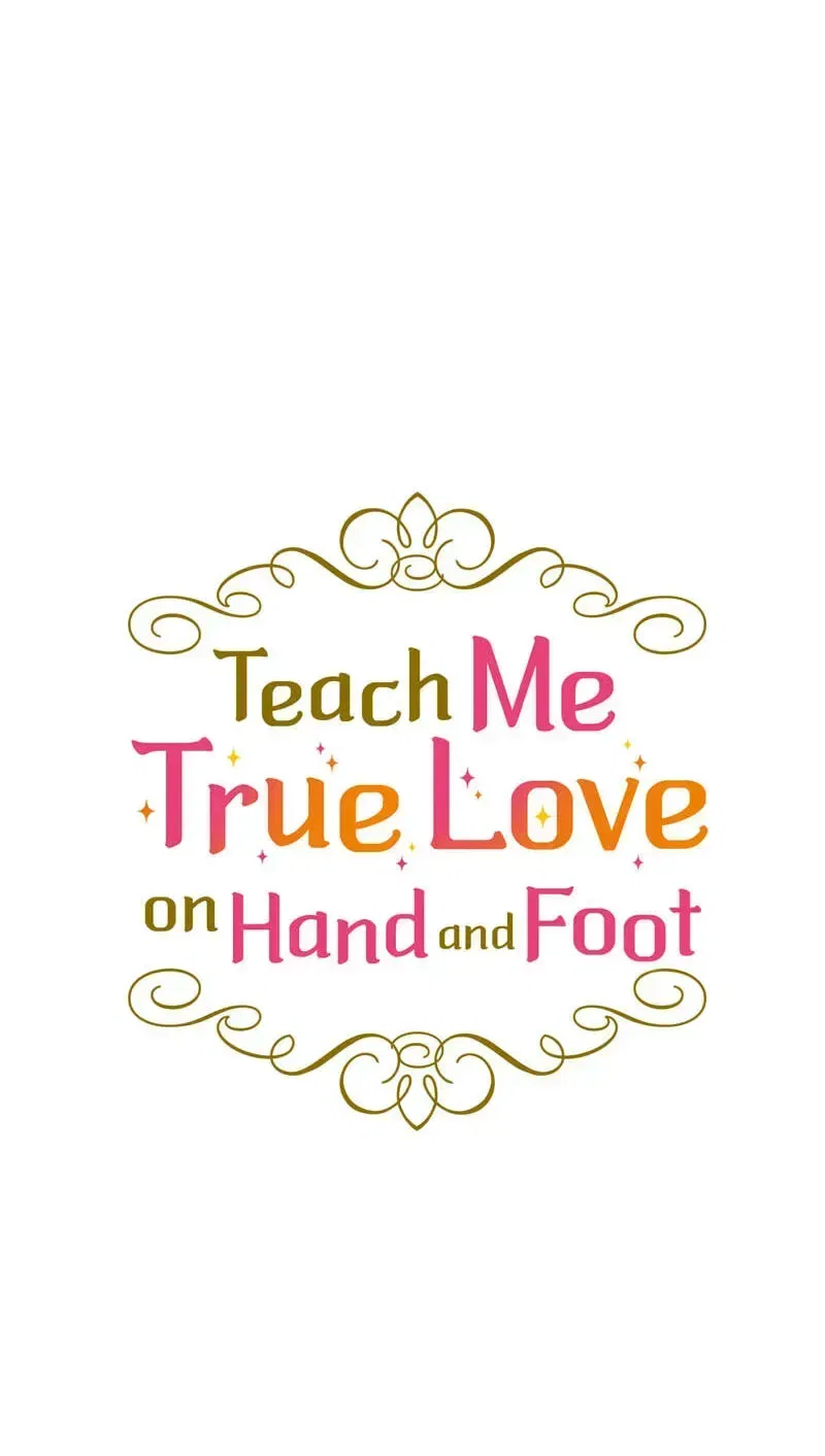 Teach Me True Love on Hand and Foot Chapter 45 – Page 34