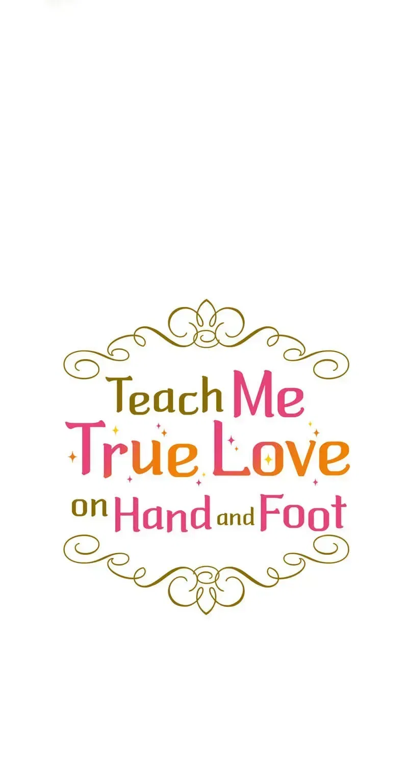 Teach Me True Love on Hand and Foot Chapter 43 – Page 34