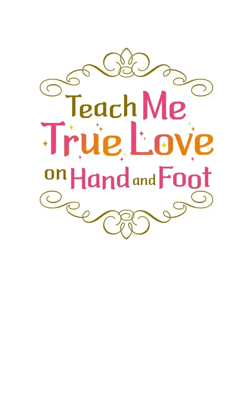 Teach Me True Love on Hand and Foot Chapter 37 – Page 36