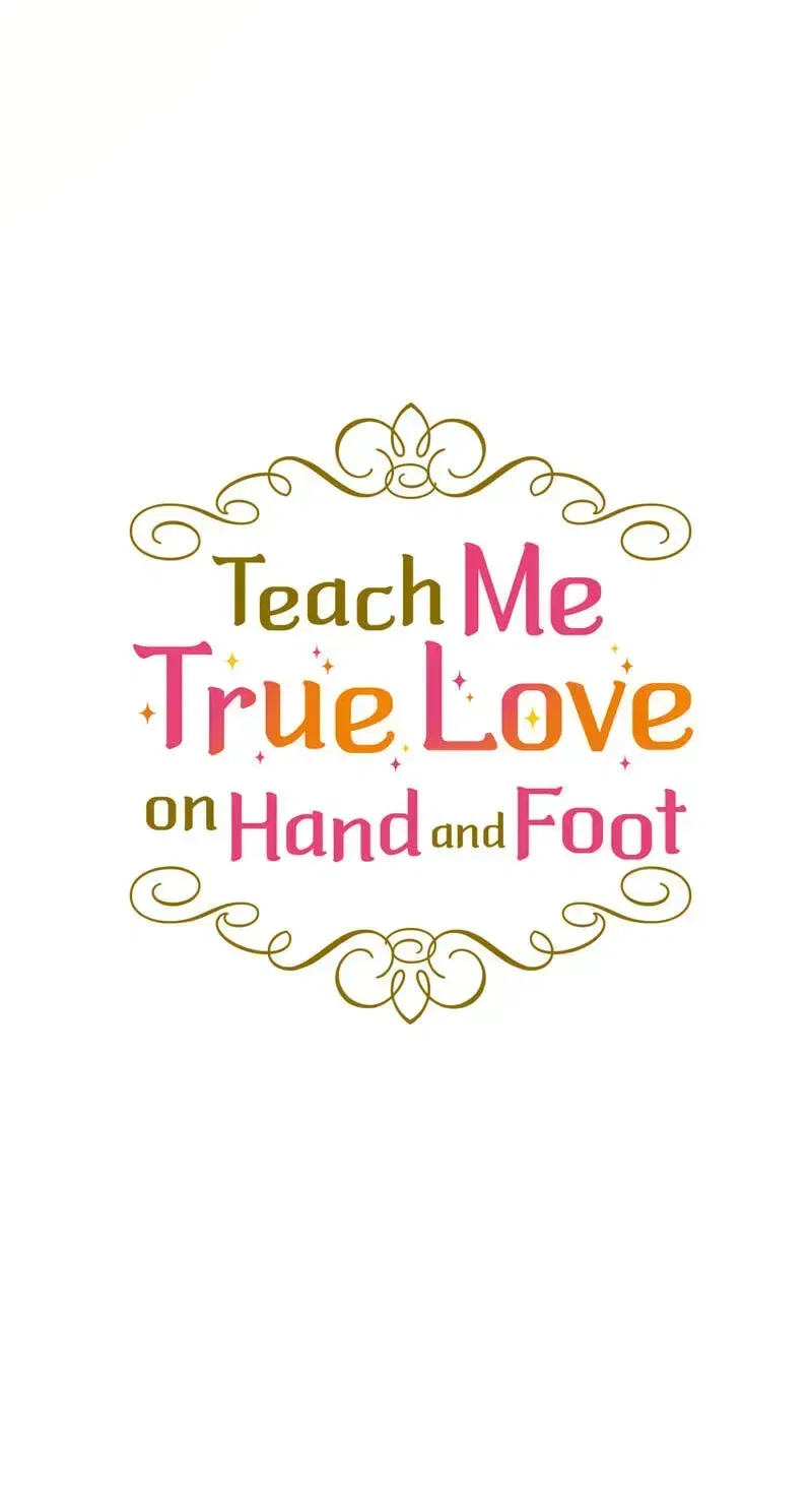 Teach Me True Love on Hand and Foot Chapter 36 – Page 37