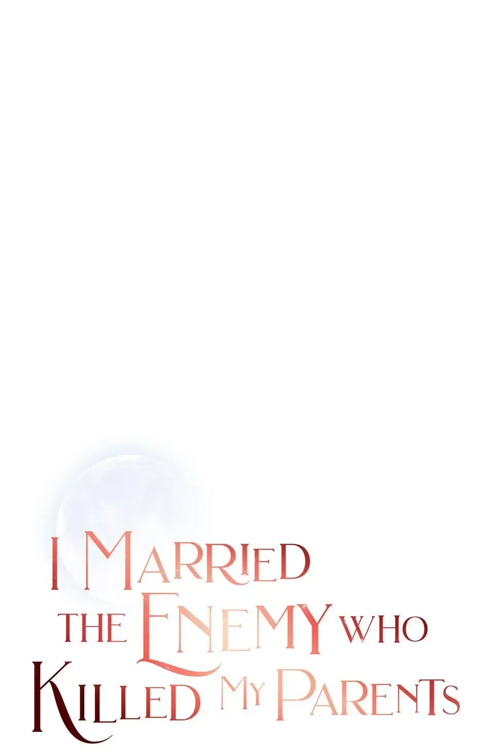 I Married the Enemy Who Killed My Parents Chapter 79 – Page 5