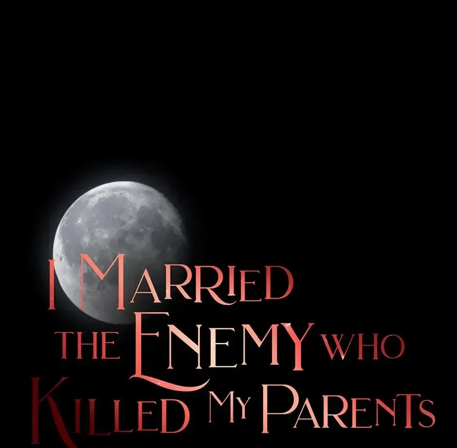 I Married the Enemy Who Killed My Parents Chapter 72 – Page 1