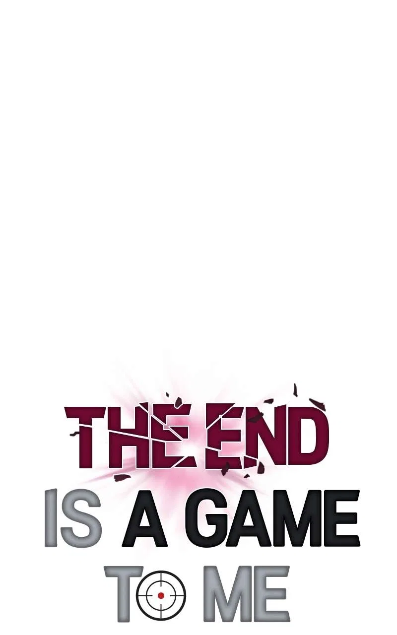 The End is a Game to Me Chapter 69 – Page 70