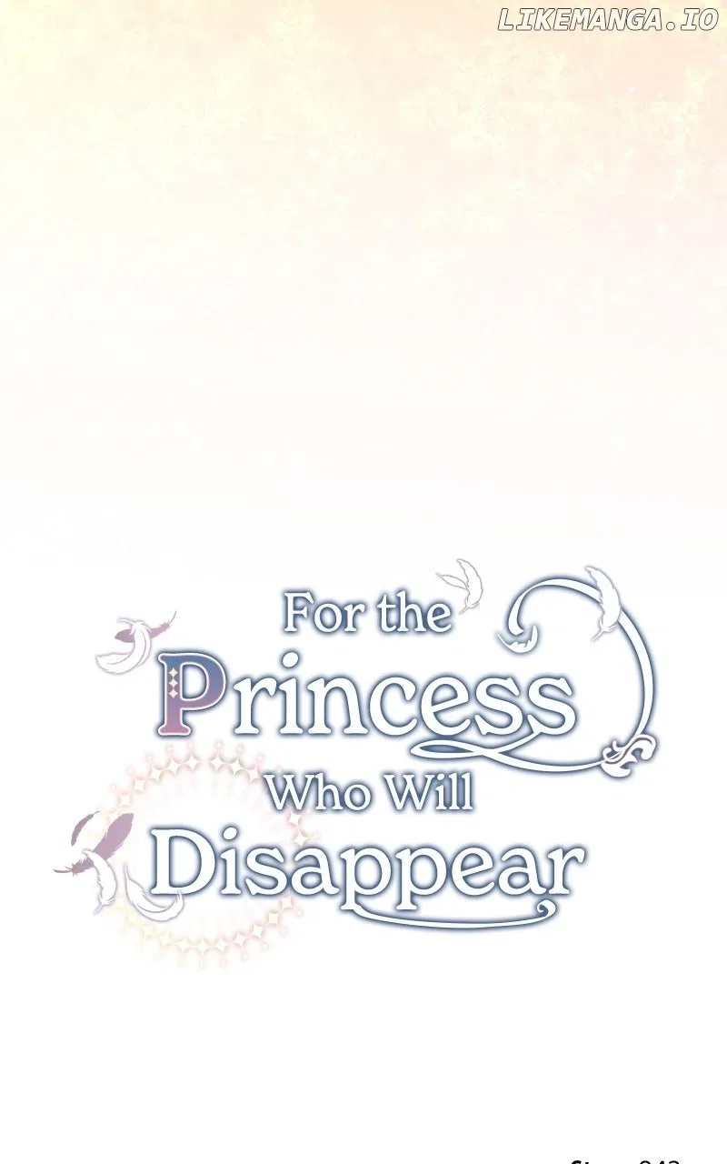 For The Princess Who Will Disappear Chapter 30 – Page 117