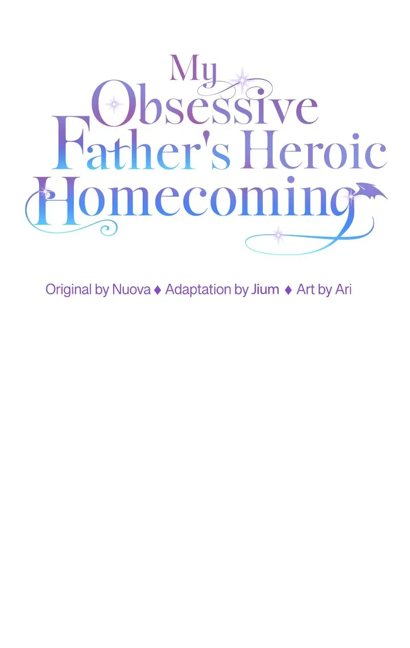 My Obsessive Father’s Heroic Homecoming Chapter 37 – Page 7