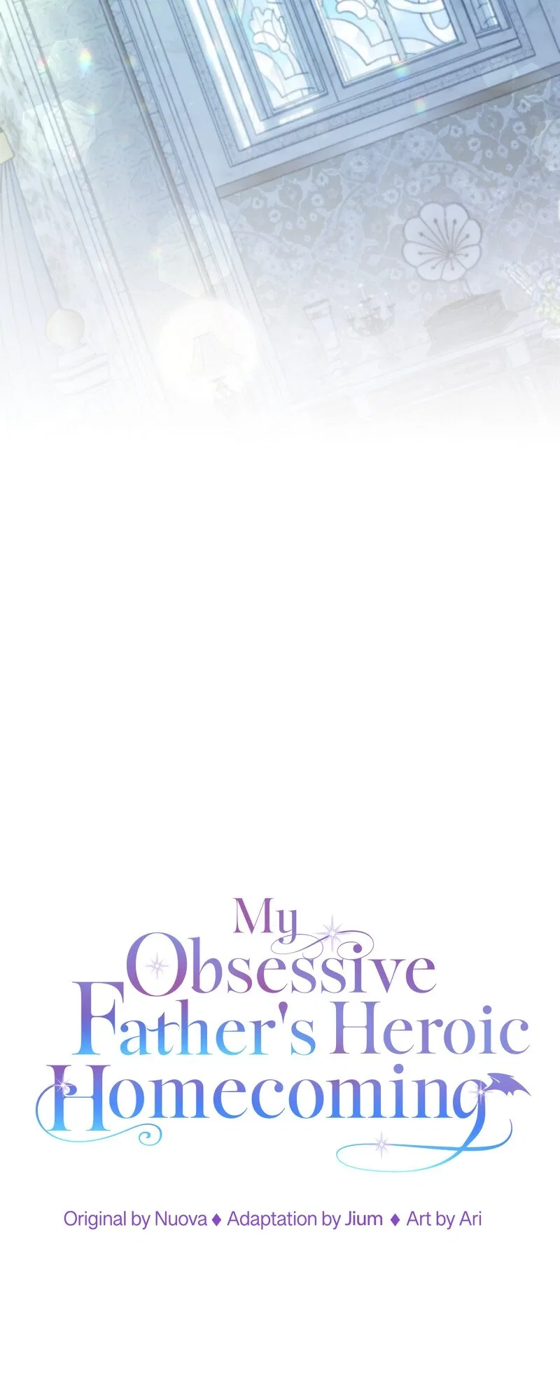 My Obsessive Father’s Heroic Homecoming Chapter 30 – Page 19