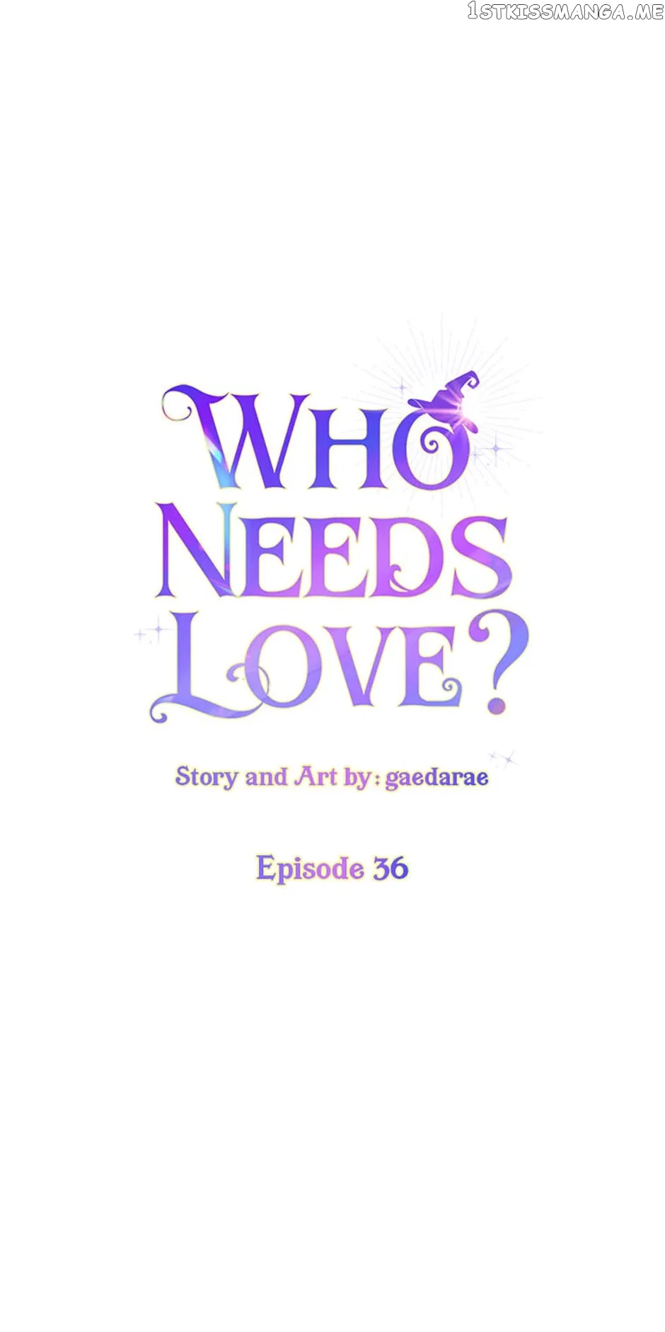Who Needs Love? Chapter 36 – Page 7