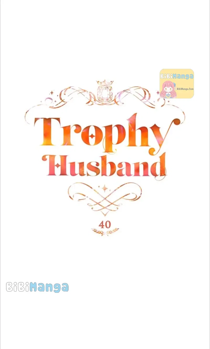 Trophy Husband Chapter 40 – Page 40
