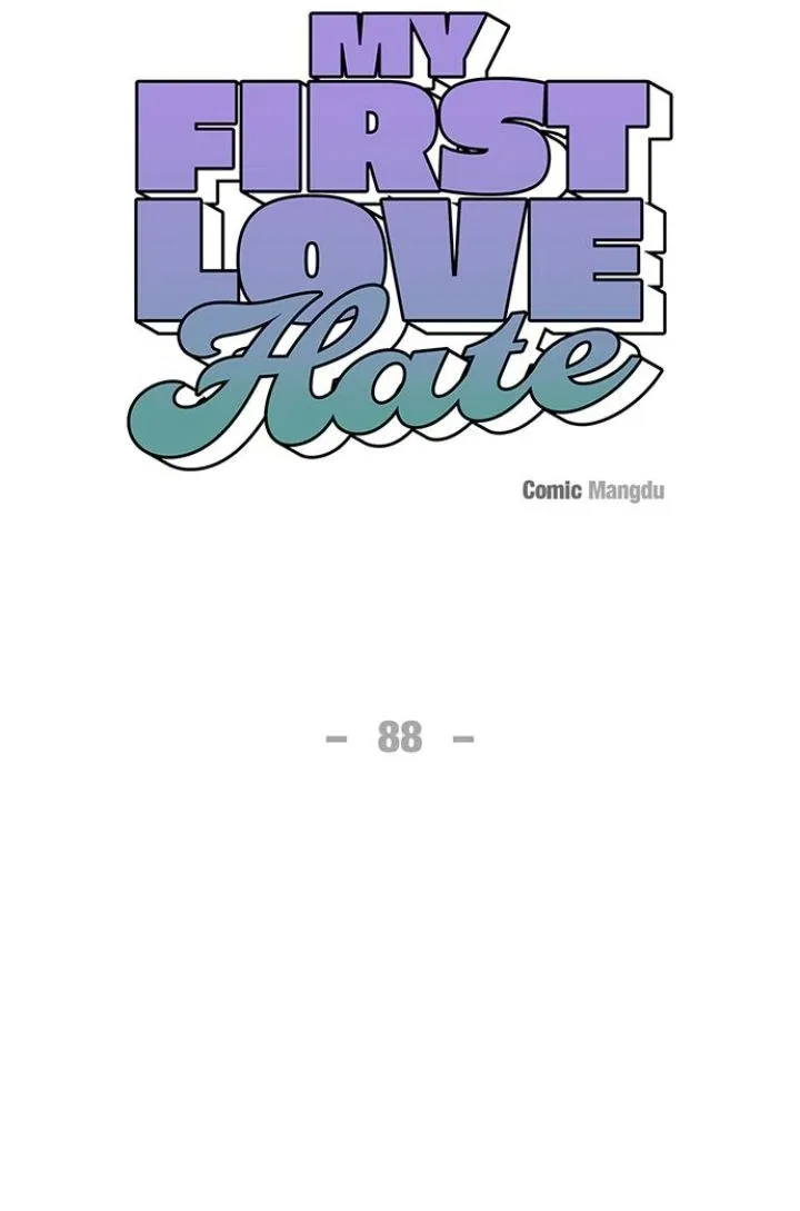 First Love, Lasting Hate Chapter 88 – Page 6
