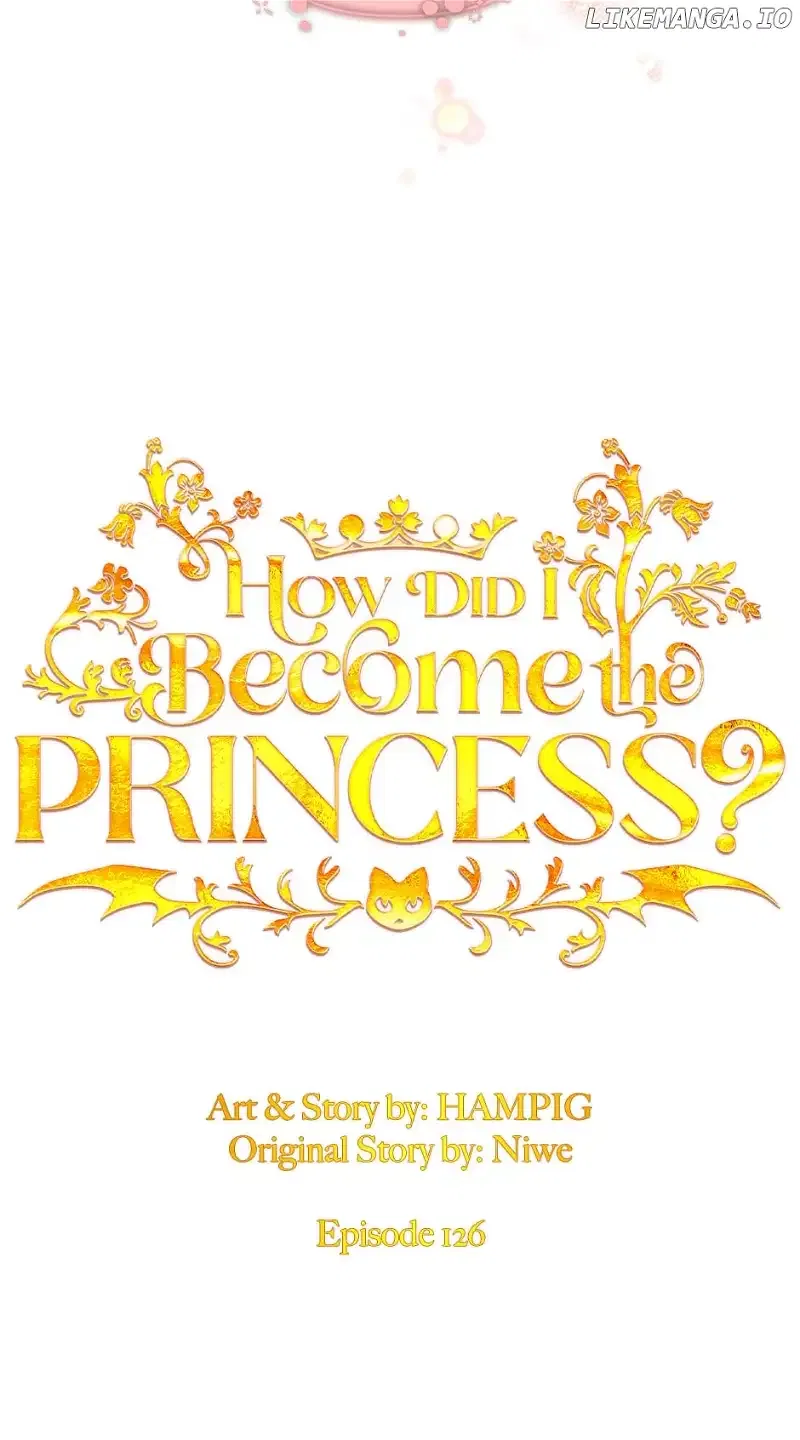 How Did I Become the Princess? Chapter 126 – Page 5