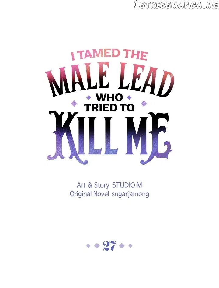 I Tamed the Male Lead Who Tried to Kill Me Chapter 27 – Page 2