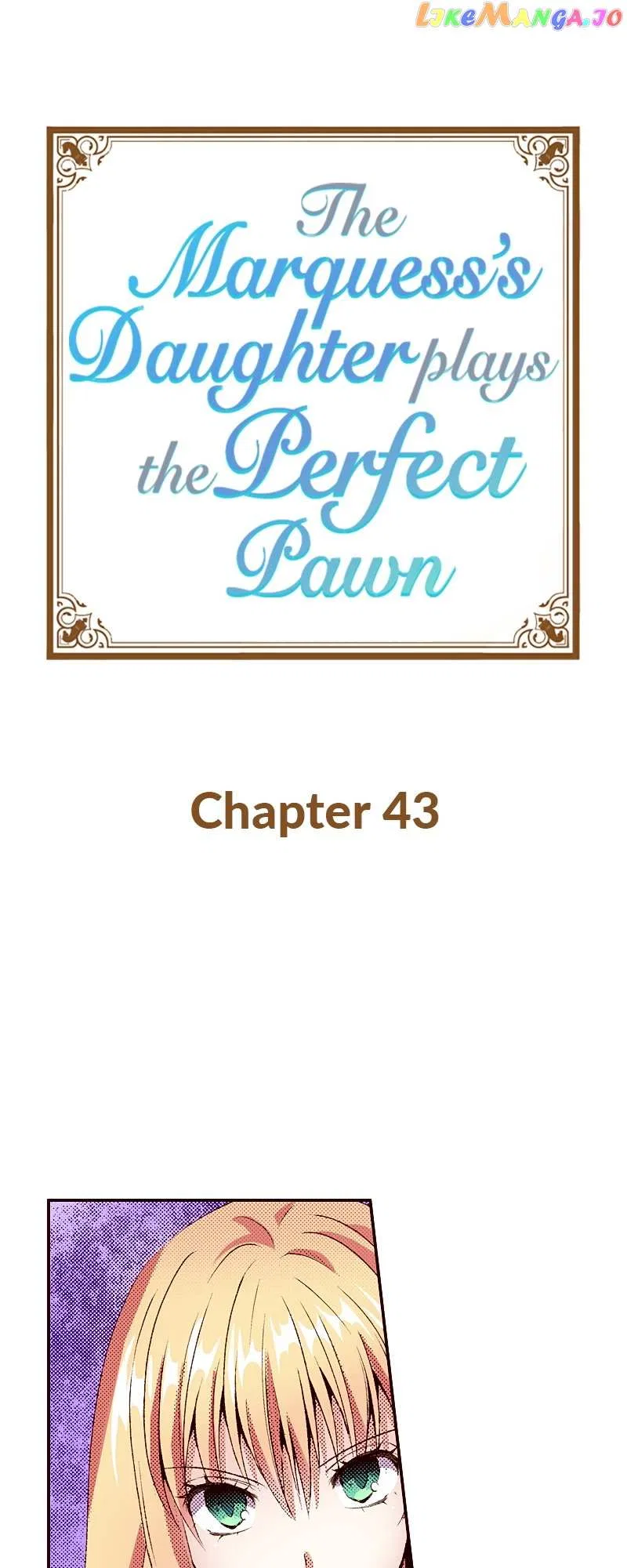 The Marquess’s Daughter Plays the Perfect Pawn Chapter 43 – Page 1