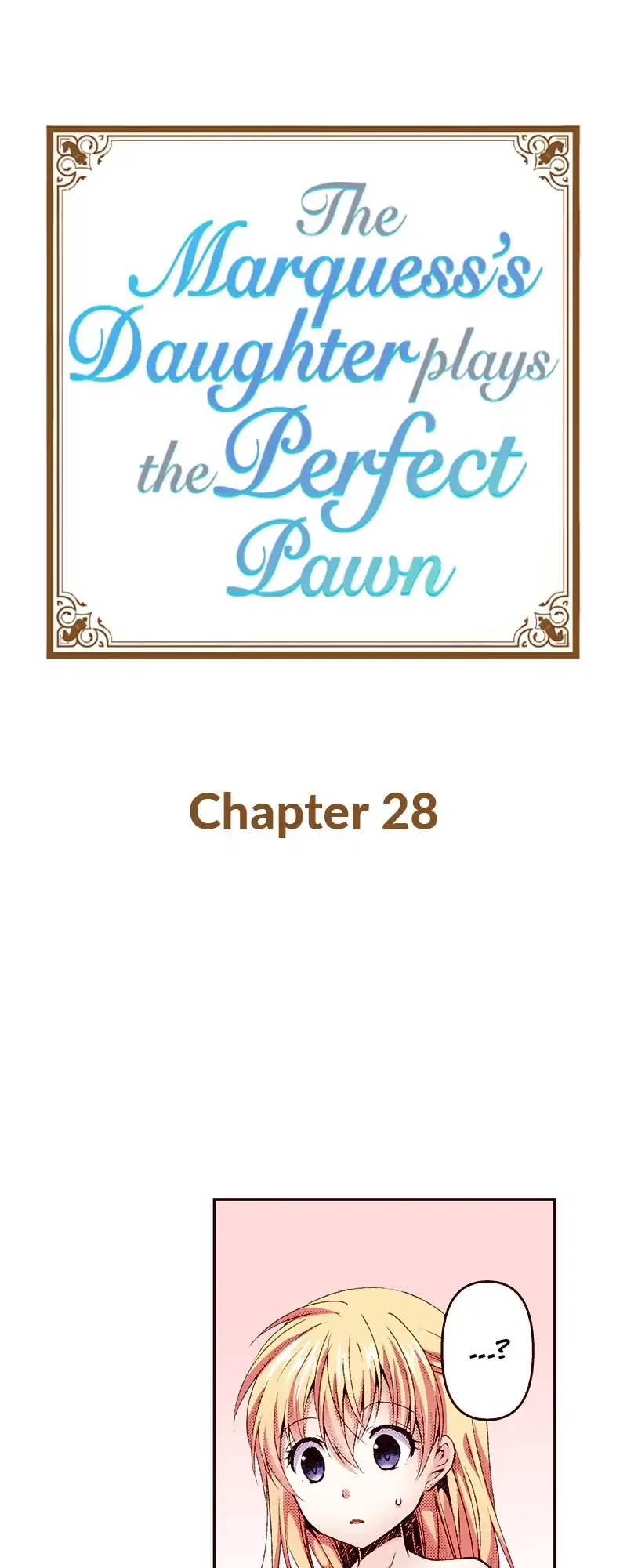 The Marquess’s Daughter Plays the Perfect Pawn Chapter 28 – Page 1
