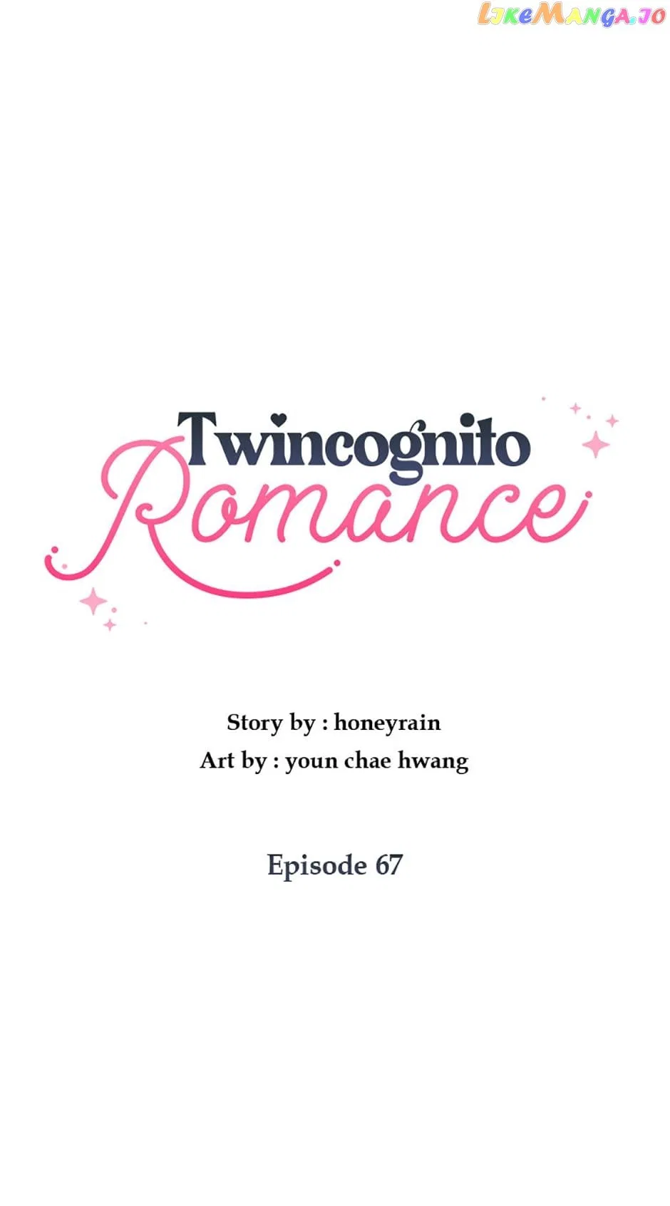 Twincognito Romance Chapter 67 – Page 6
