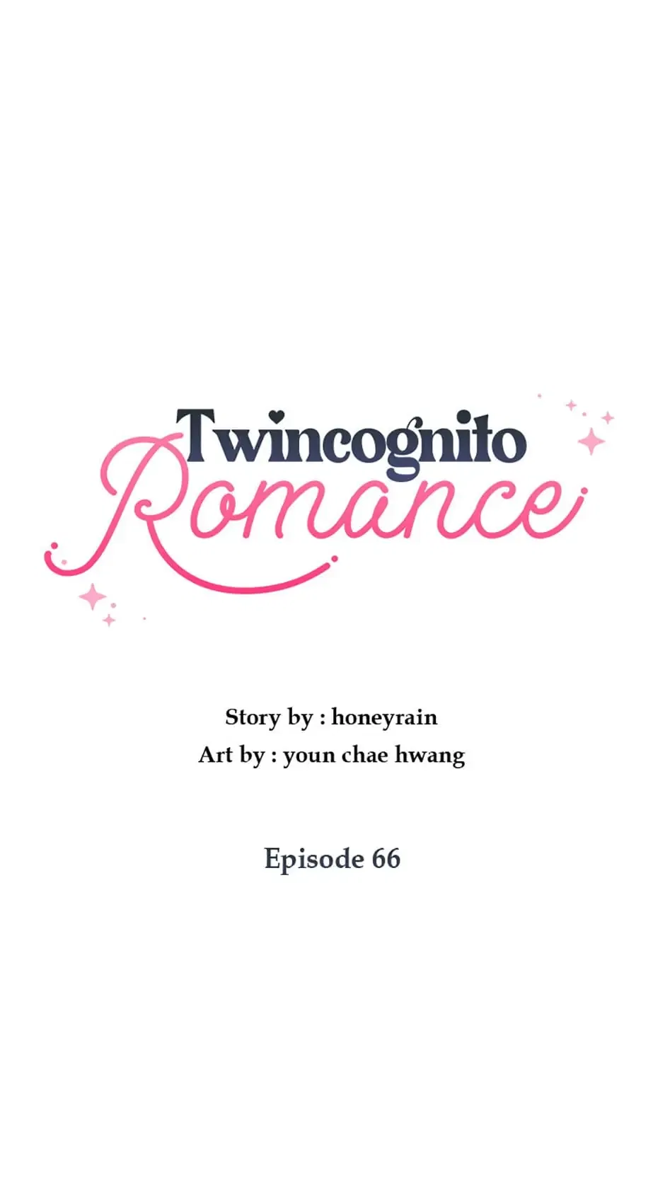 Twincognito Romance Chapter 66 – Page 21