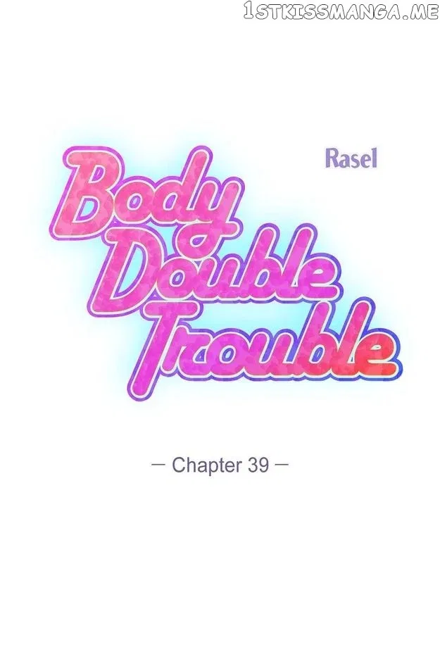 Body Double Trouble Chapter 39 – Page 37