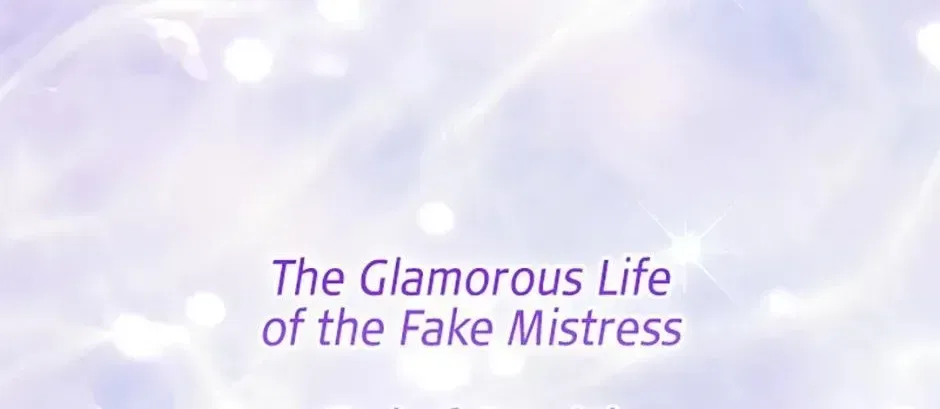 The Glamorous Life of the Fake Mistress Chapter 148 – Page 242