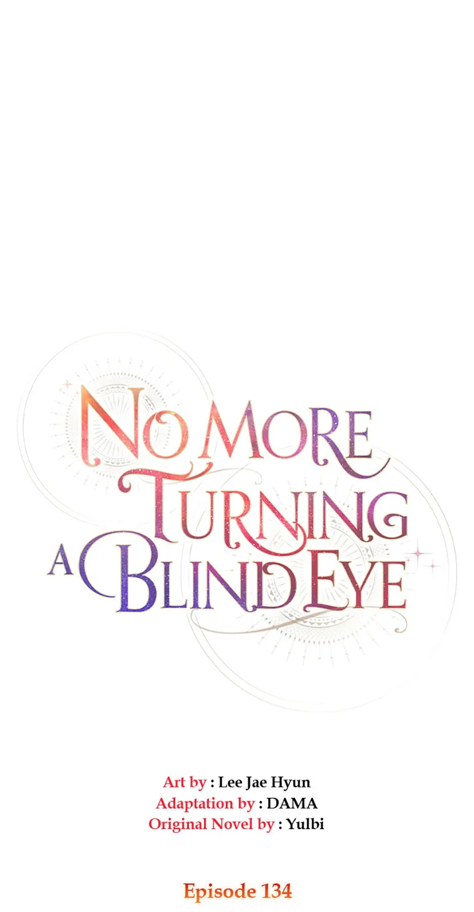 No More Turning a Blind Eye Chapter 134 – Page 8