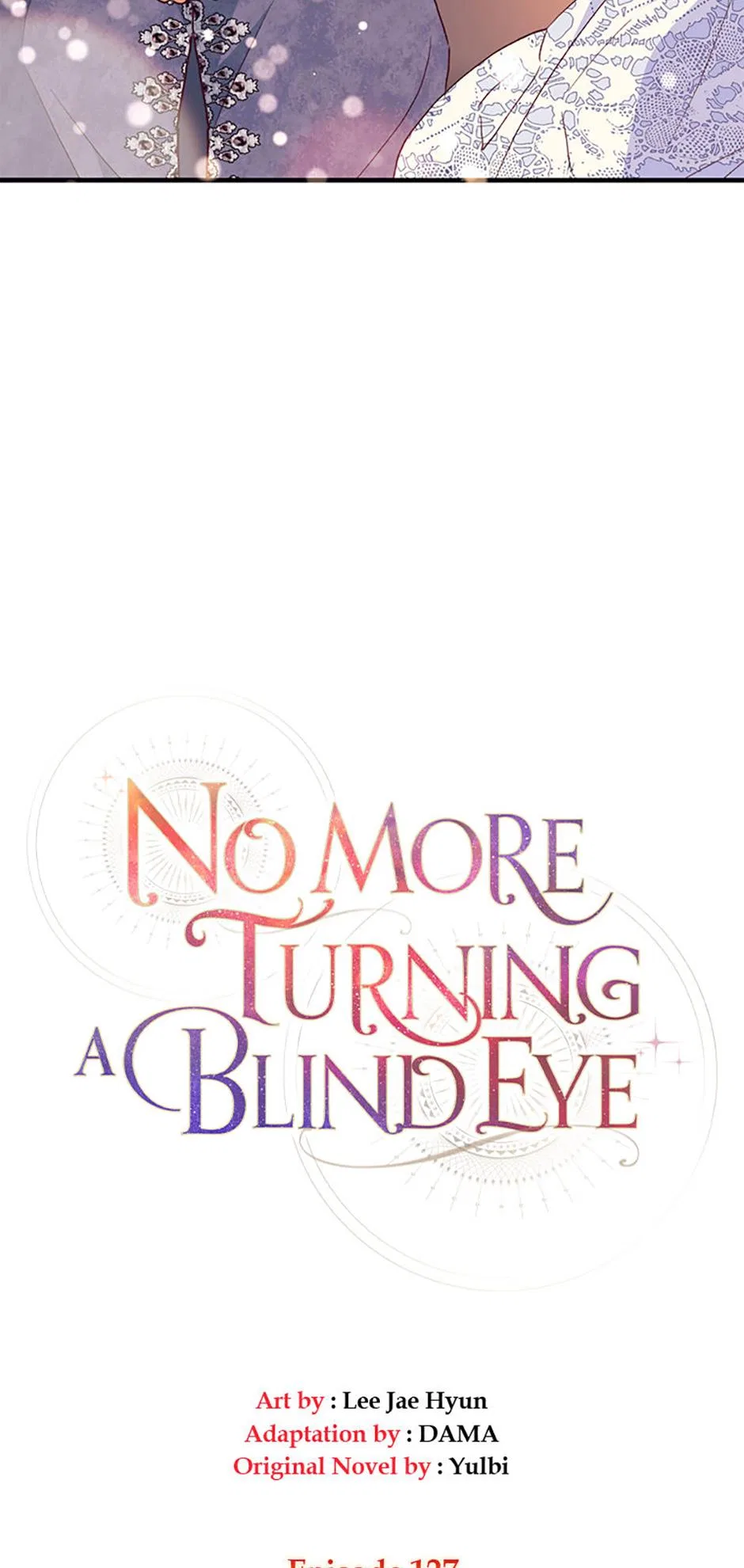 No More Turning a Blind Eye Chapter 127 – Page 10