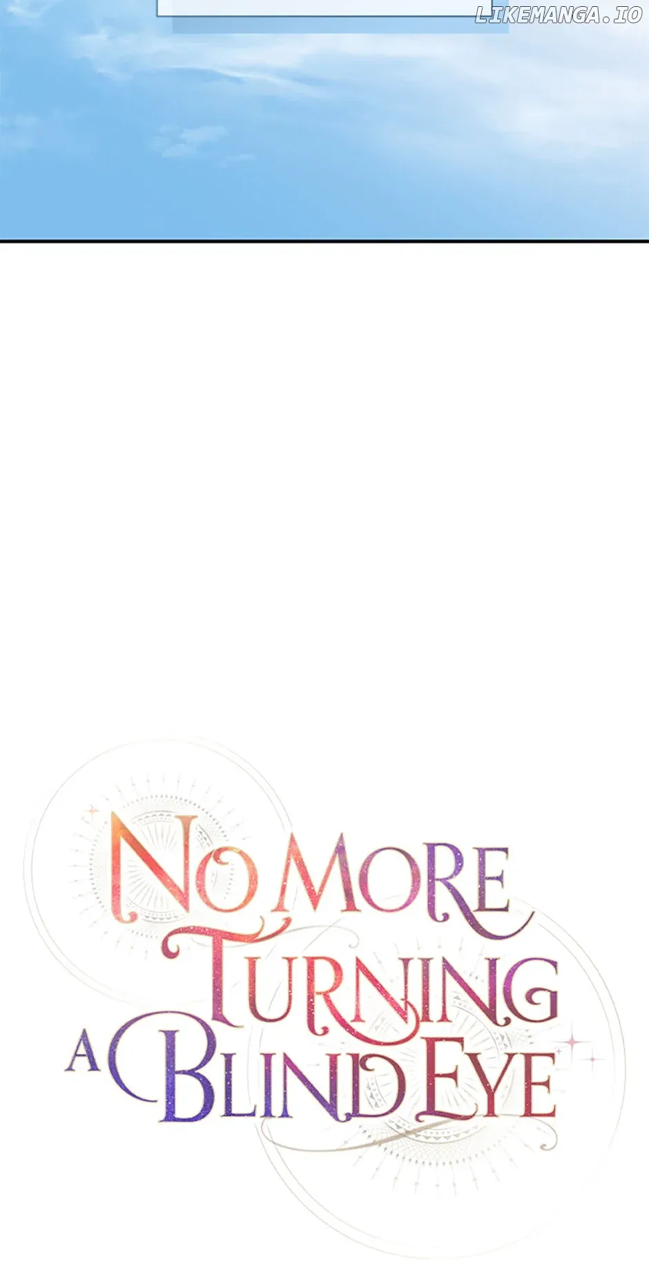 No More Turning a Blind Eye Chapter 125 – Page 6