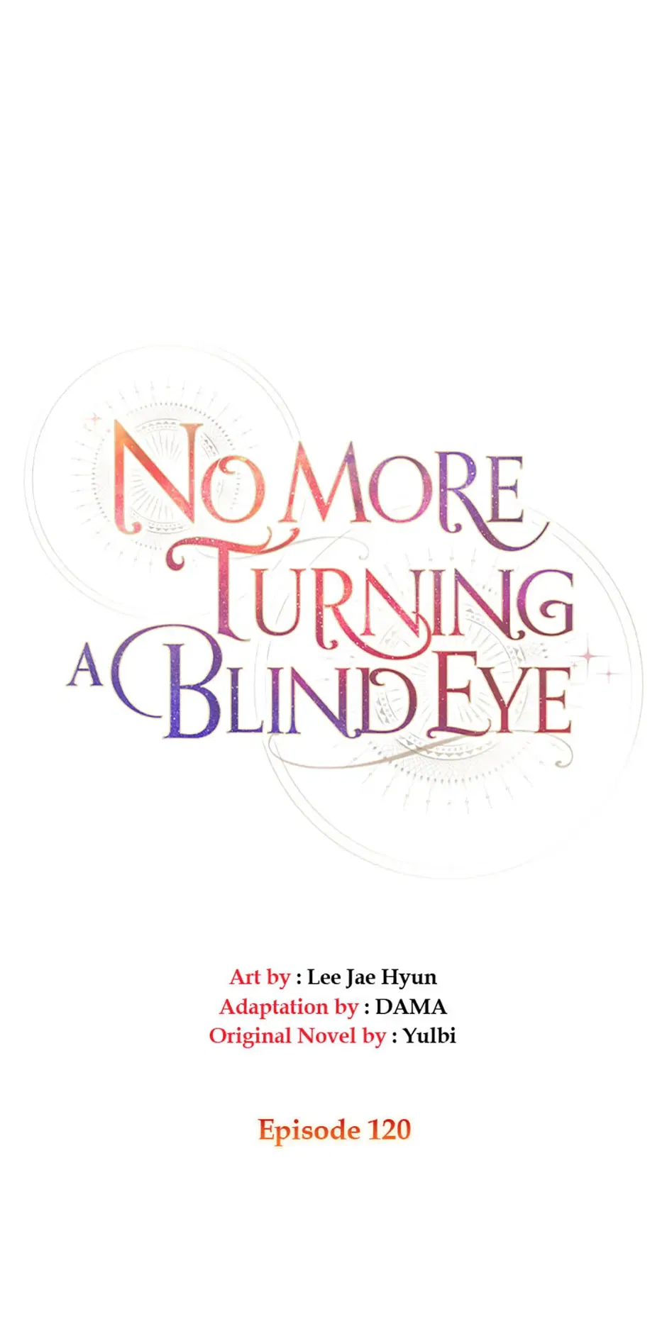 No More Turning a Blind Eye Chapter 120 – Page 9