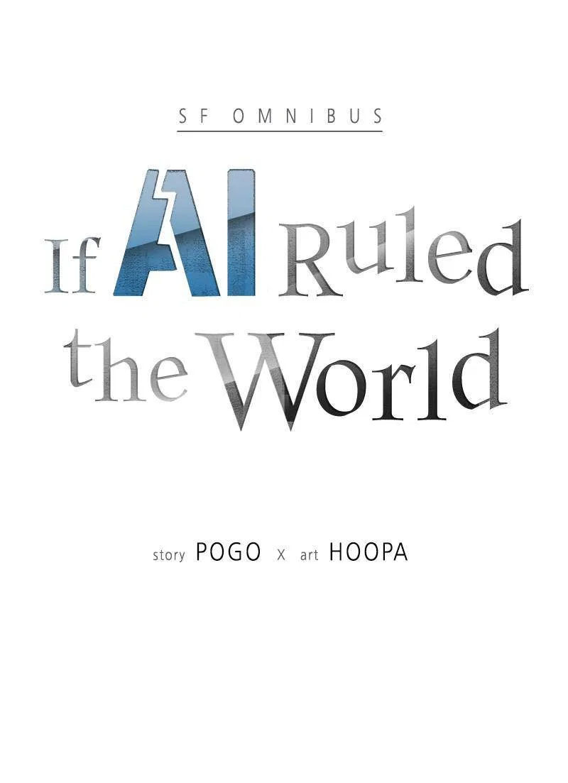If AI Ruled the World Chapter 32 – Page 7