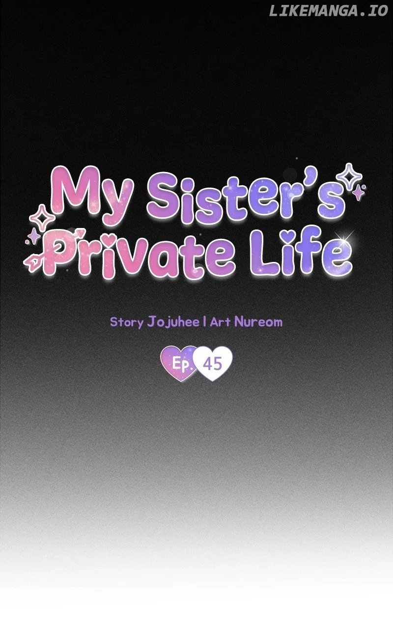 My Sister’s Private Life Chapter 45 – Page 45