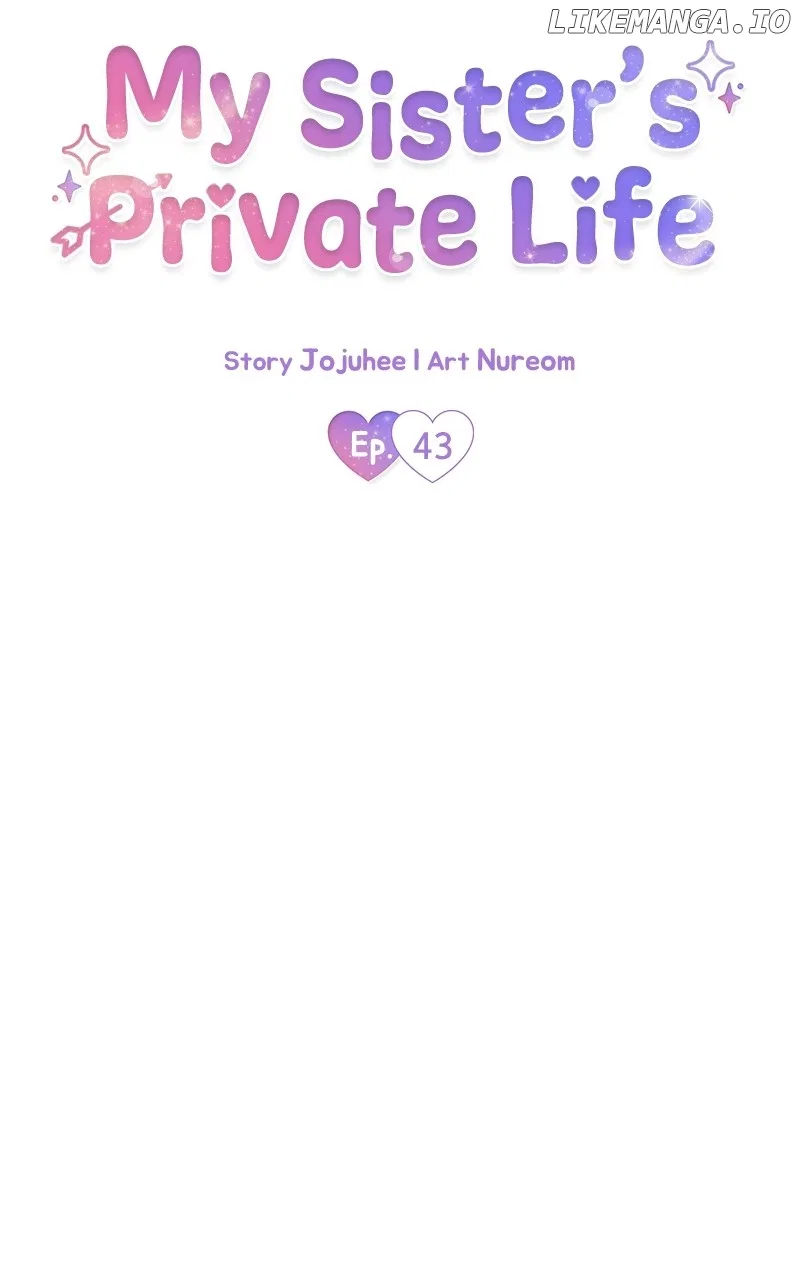 My Sister’s Private Life Chapter 43 – Page 44