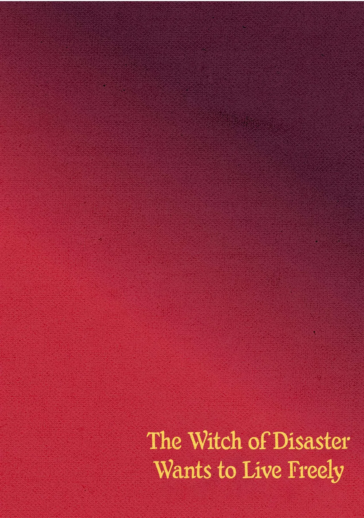 The Witch of Disaster Wants to Live Freely Chapter 26 – Page 32