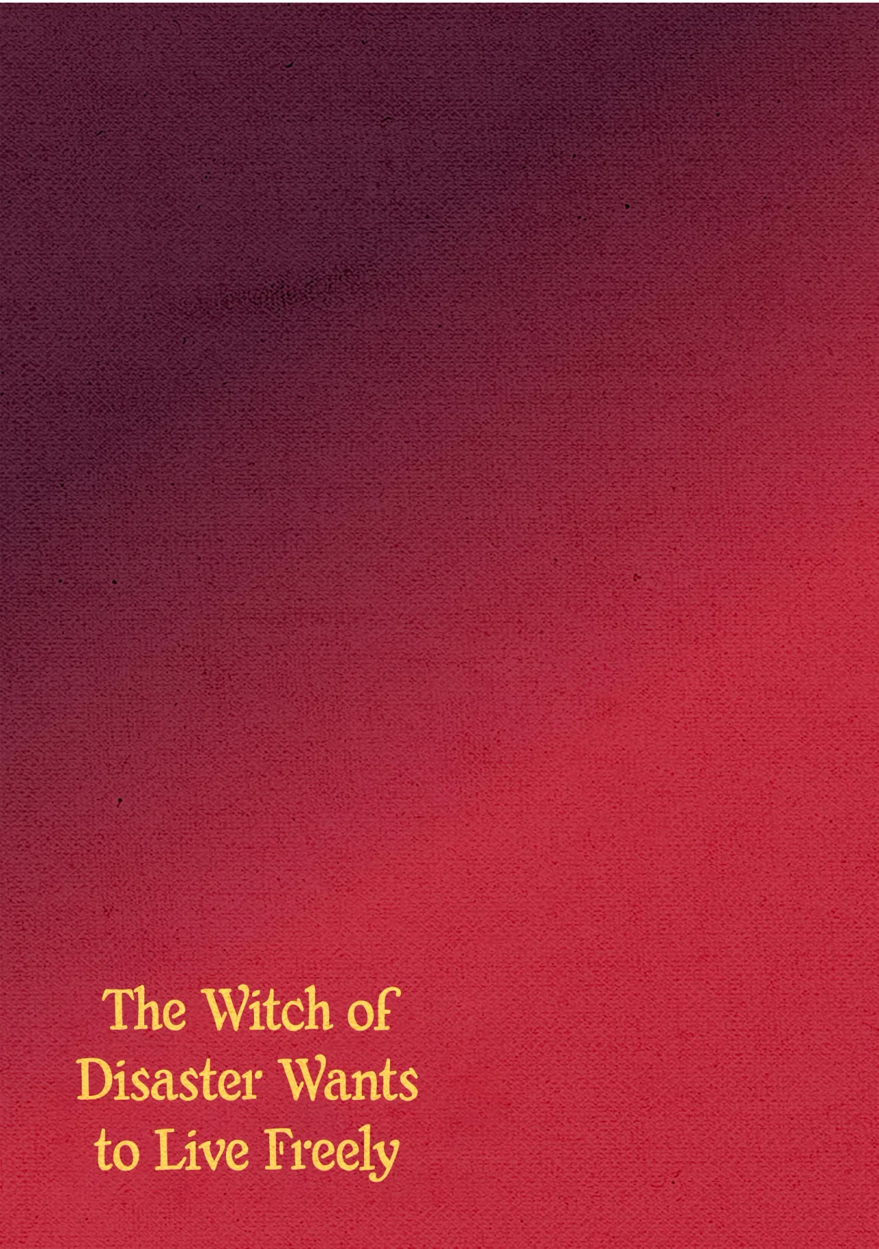 The Witch of Disaster Wants to Live Freely Chapter 23 – Page 22