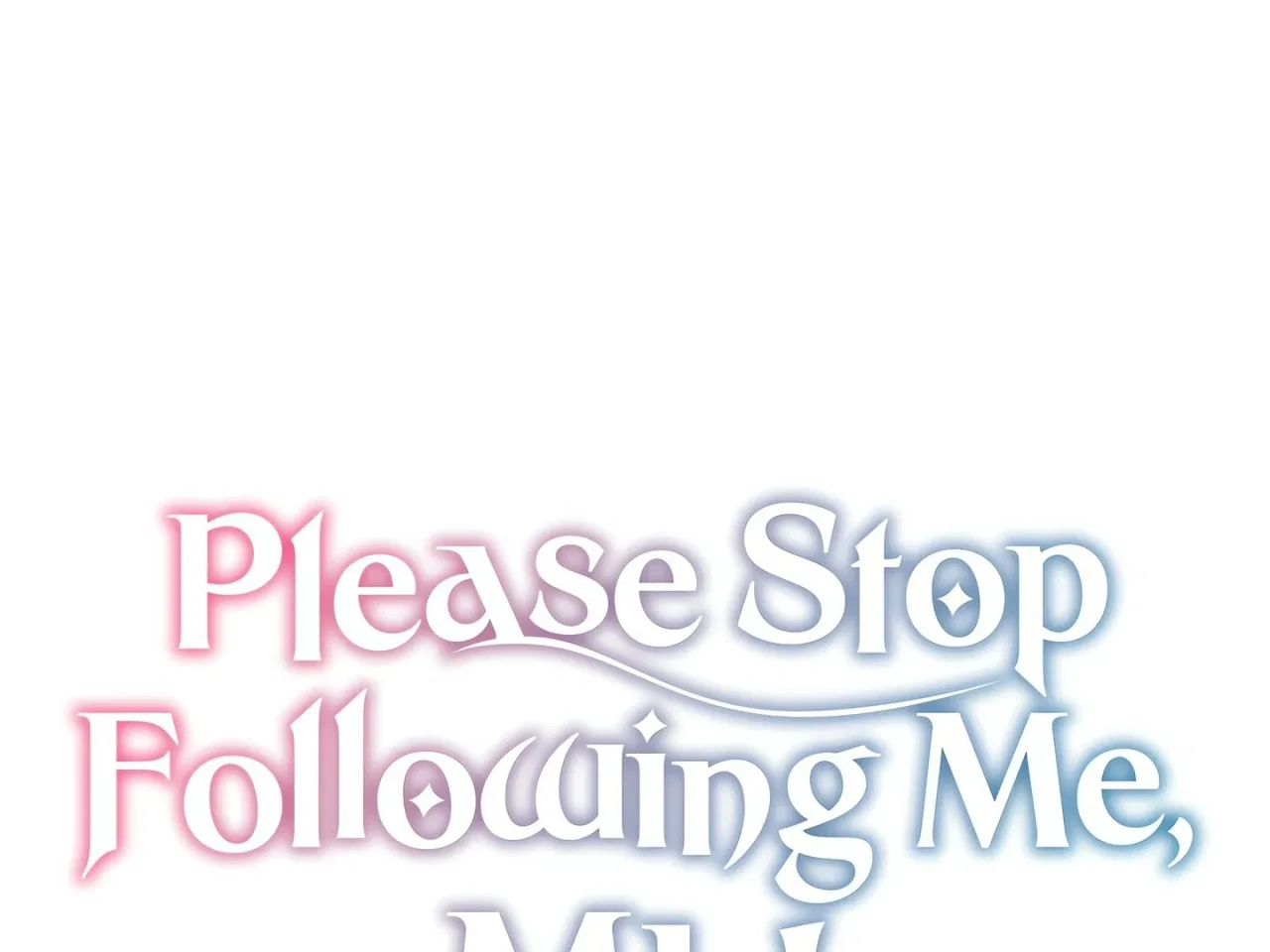Please Stop Following Me, ML! Chapter 30 – Page 2