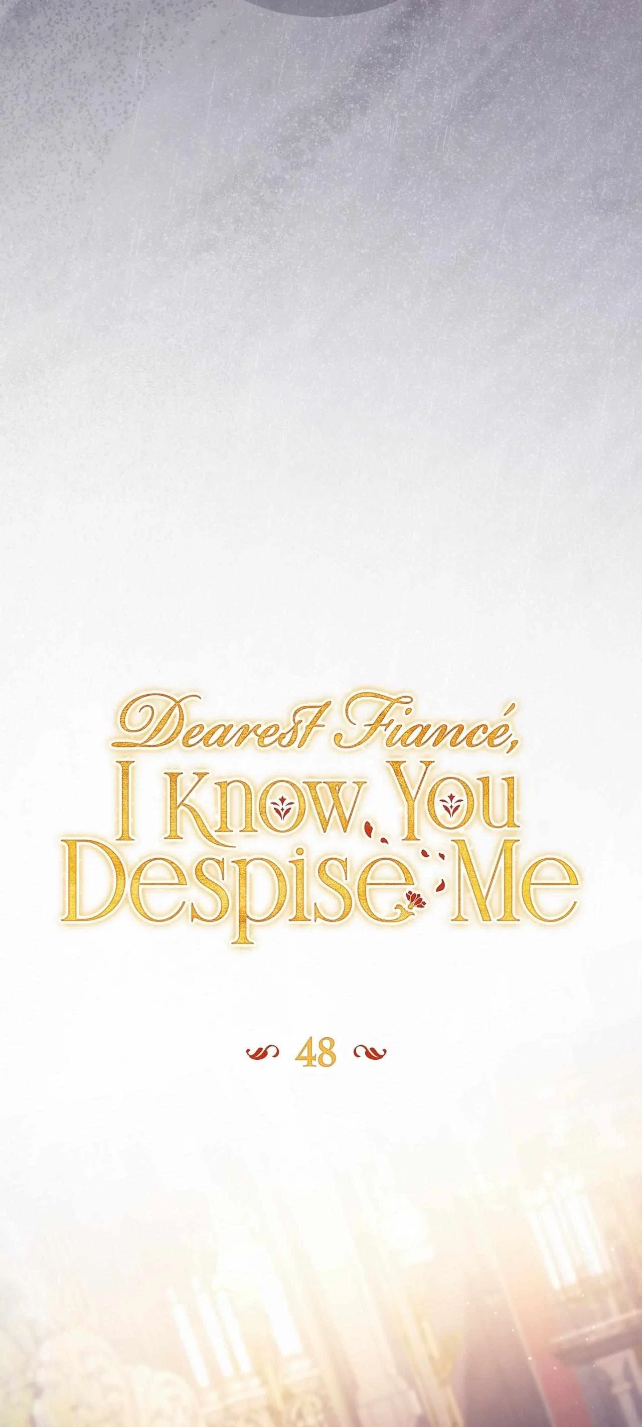 Dearest Fiancé, I Know You Despise Me Chapter 48 – Page 15