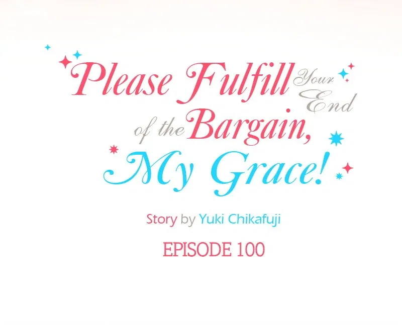 Please Fulfill Your End of the Bargain, My Grace! Chapter 100 – Page 6