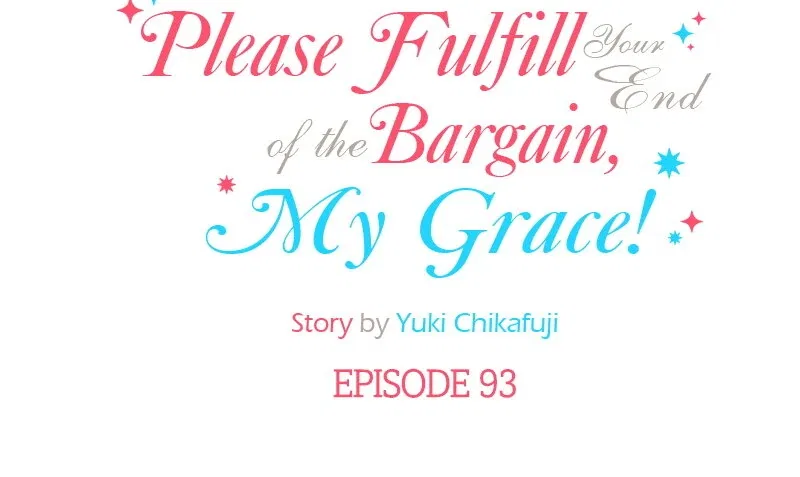 Please Fulfill Your End of the Bargain, My Grace! Chapter 93 – Page 6