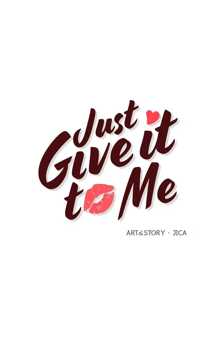 Just Give it to Me Chapter 211 – Page 1