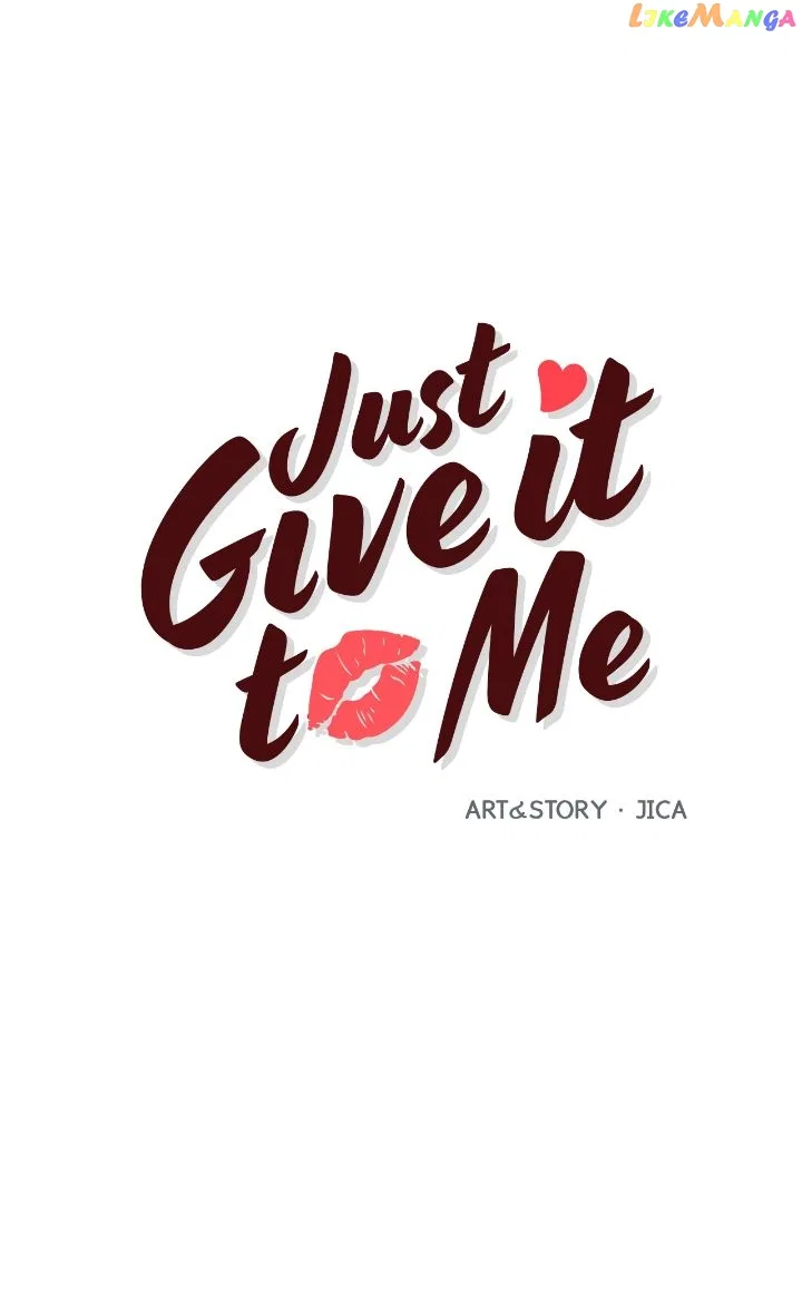 Just Give it to Me Chapter 204 – Page 2