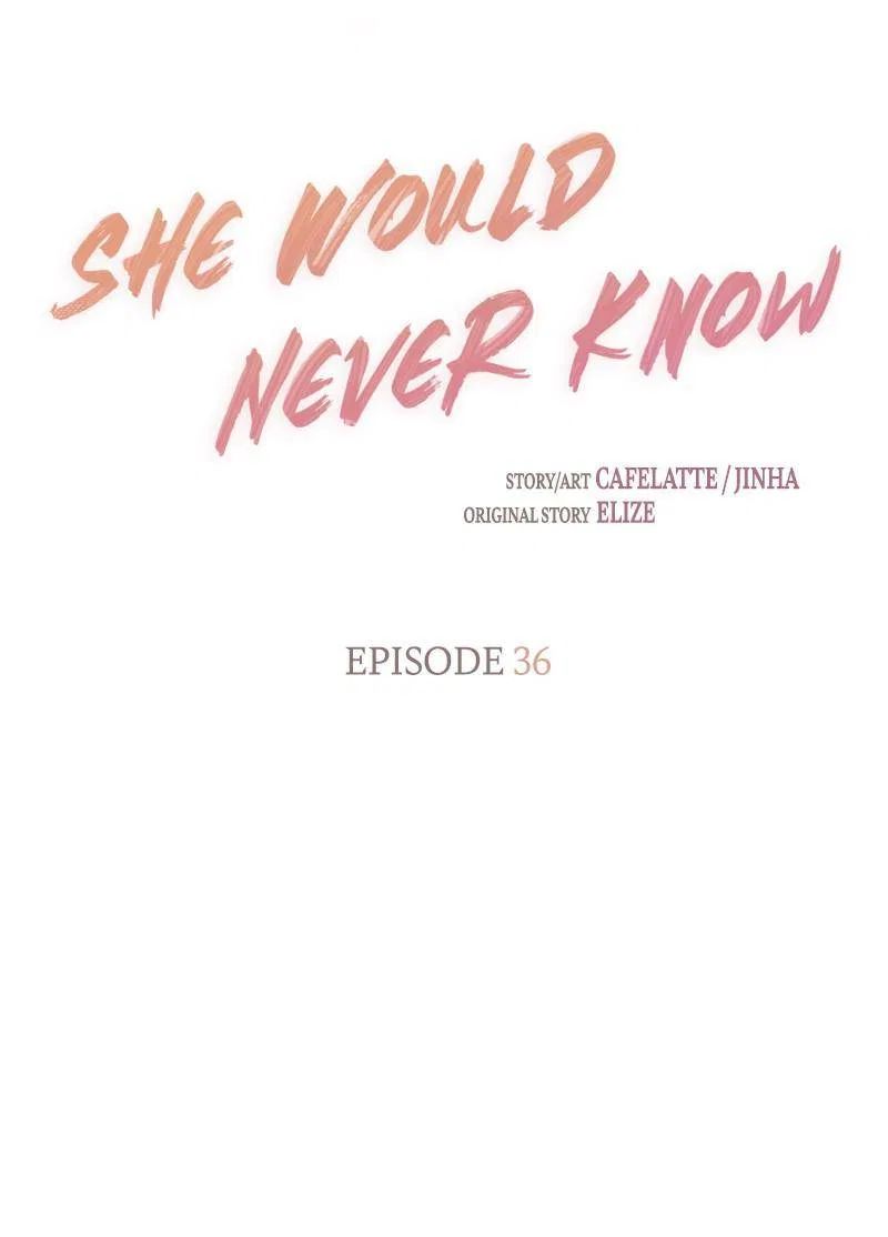 She Would Never Know Chapter 36 – Page 17
