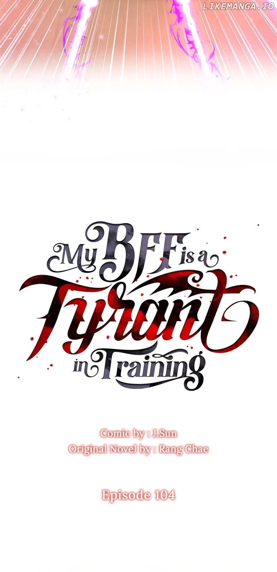 My BFF is a Tyrant in Training Chapter 104 – Page 32