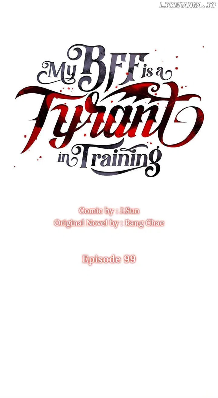My BFF is a Tyrant in Training Chapter 99 – Page 16