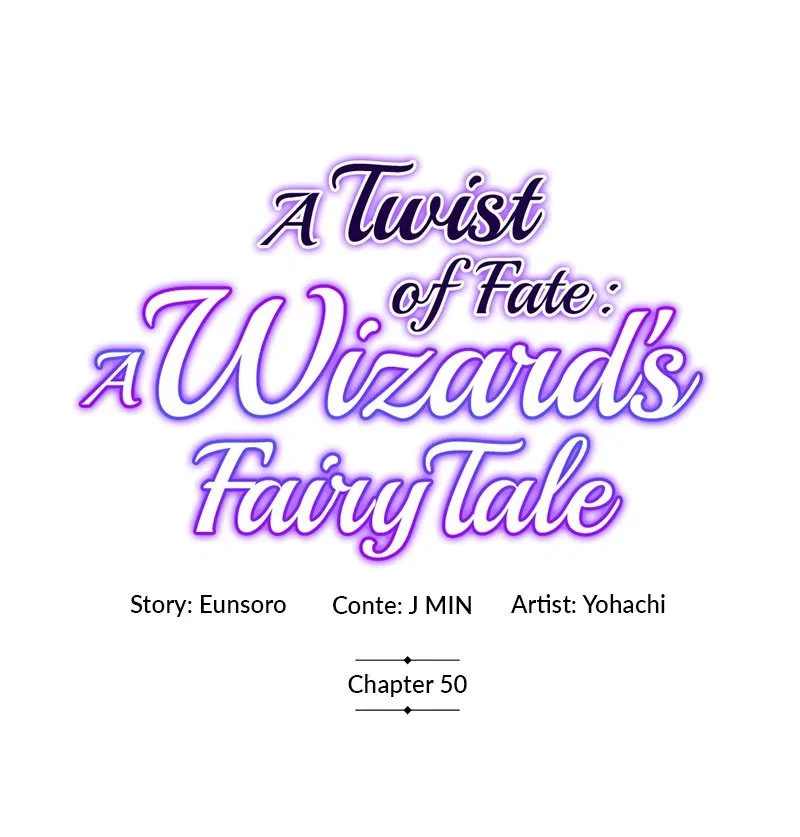 A Twist of Fate: A Wizard’s Fairy Tale Chapter 50 – Page 5