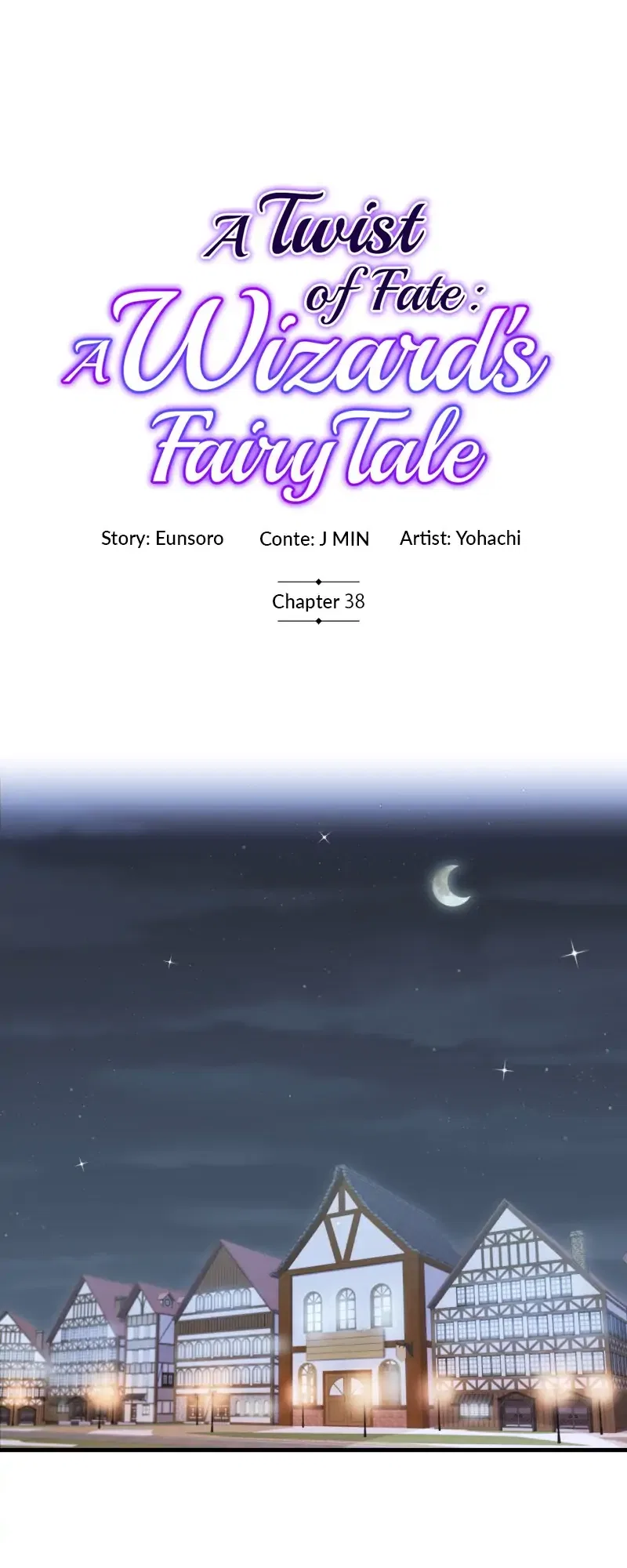 A Twist of Fate: A Wizard’s Fairy Tale Chapter 38 – Page 1