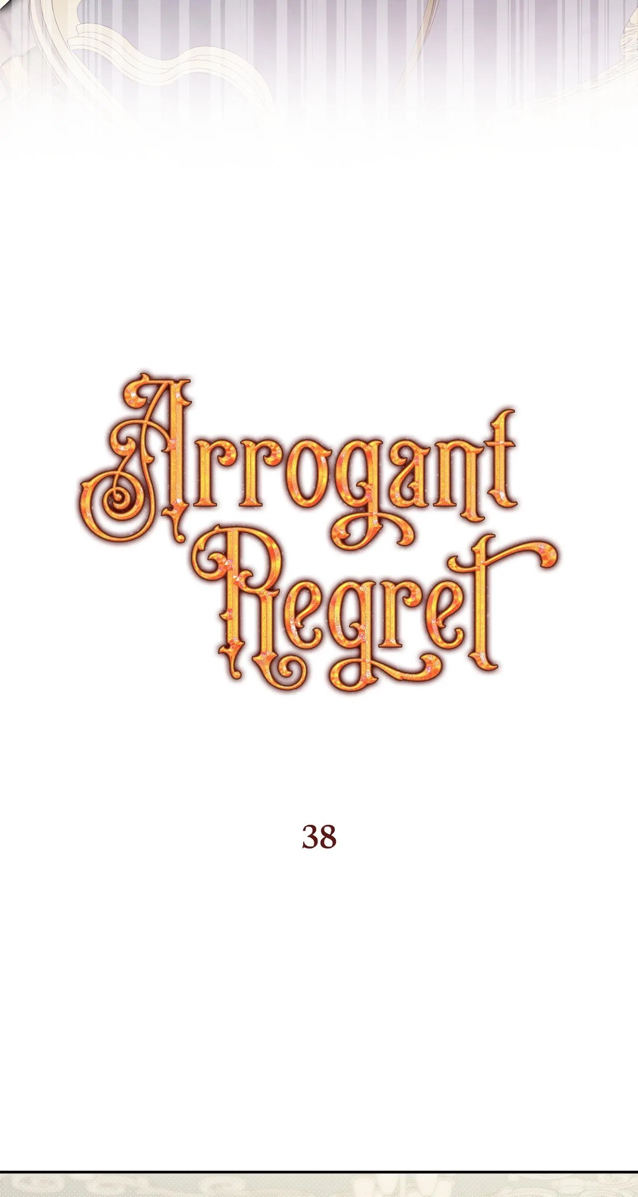 Arrogant Regret Chapter 38 – Page 37