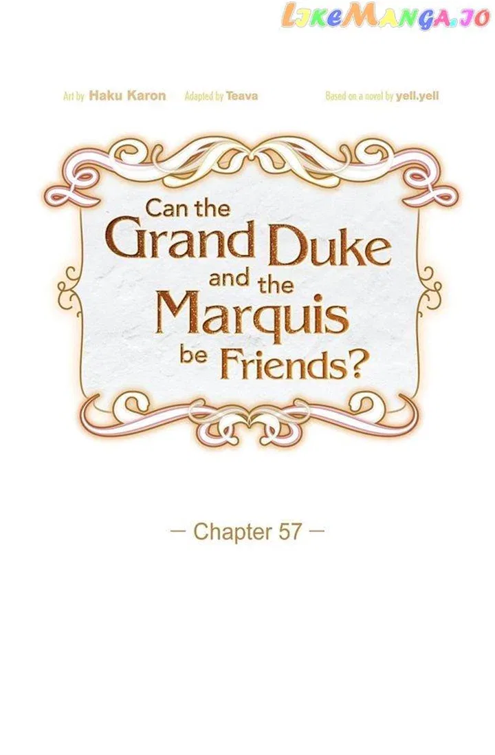 There’s No Friendship Between the Grand Duke and the Marquis Chapter 57 – Page 6