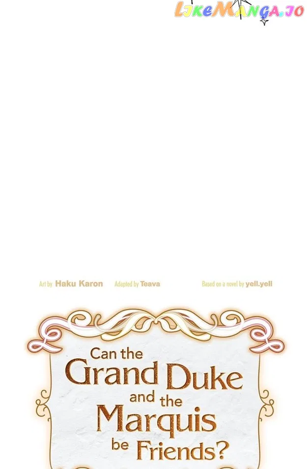 There’s No Friendship Between the Grand Duke and the Marquis Chapter 47 – Page 47
