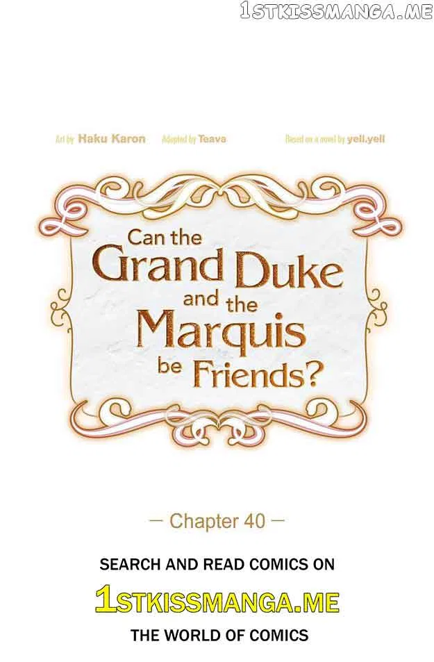 There’s No Friendship Between the Grand Duke and the Marquis Chapter 40 – Page 2