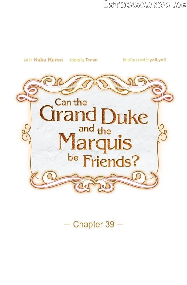 There’s No Friendship Between the Grand Duke and the Marquis Chapter 39 – Page 2