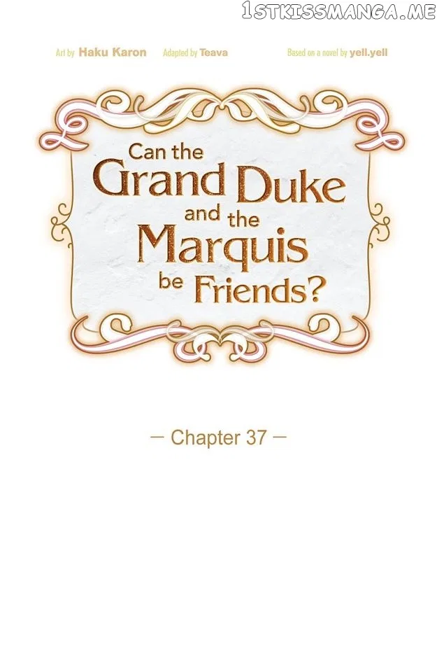 There’s No Friendship Between the Grand Duke and the Marquis Chapter 37 – Page 12