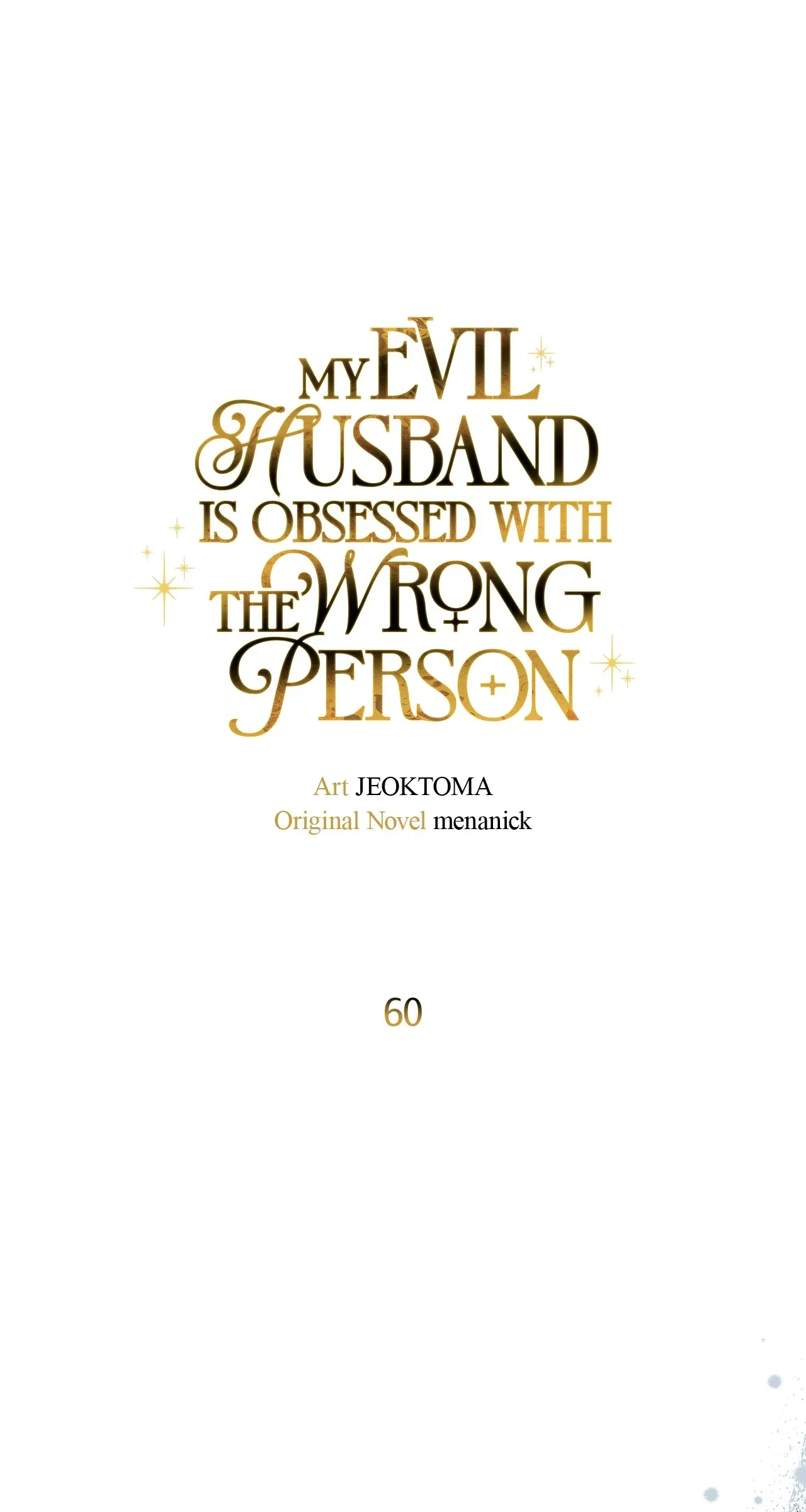 Dear Villainous Husband , the One to be Obsessed with is Over There Chapter 60 – Page 57
