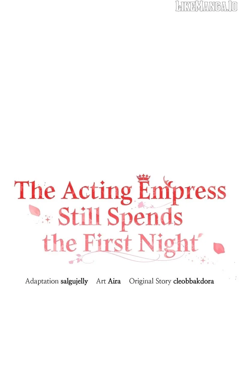 I Was The Acting Empress But I Spent The First Night With Him Chapter 54 – Page 47